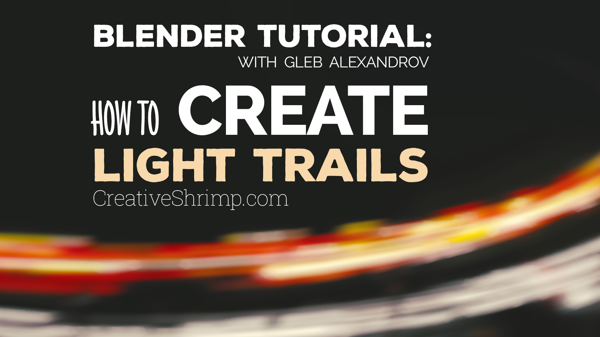How To Create Light Trails in Blender (To Simulate Traffic Trails