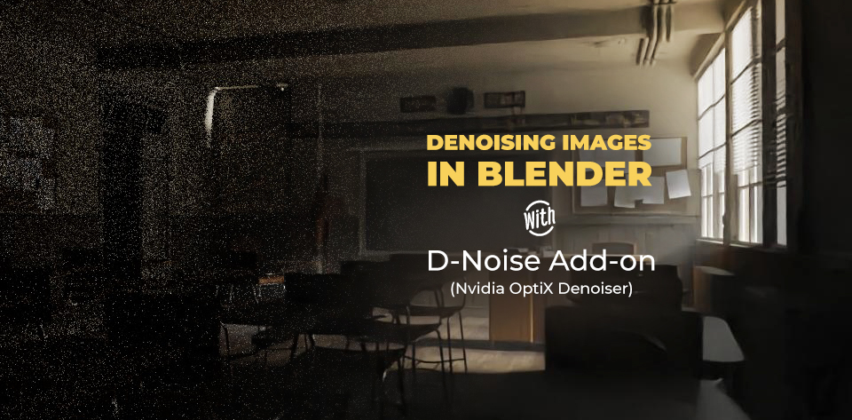 How to Denoise Images in Blender - Free D-Noise Add-on Creative