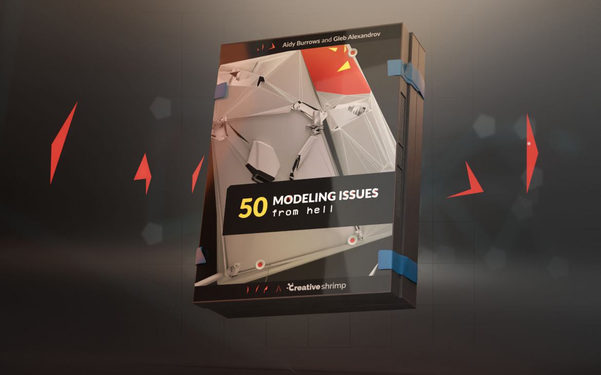50 modeling issues from hell